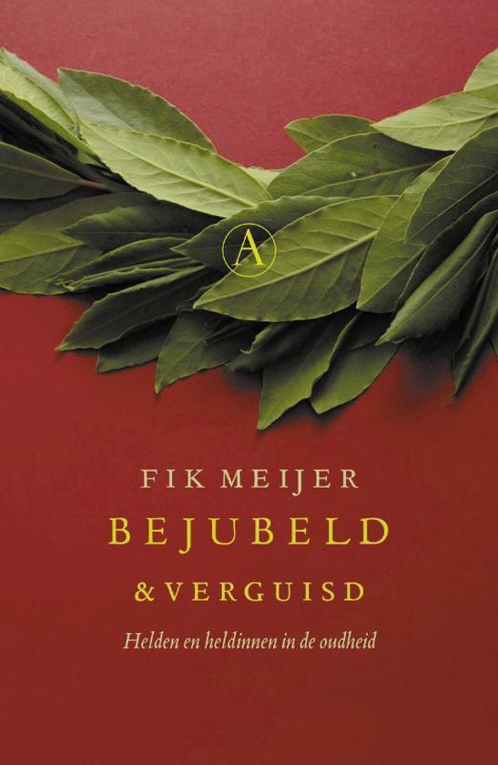 Omslag van Bejubeld en verguisd / helden en heldinnen in de oudheid, tweedehands boek bij Boekhandel Bloks