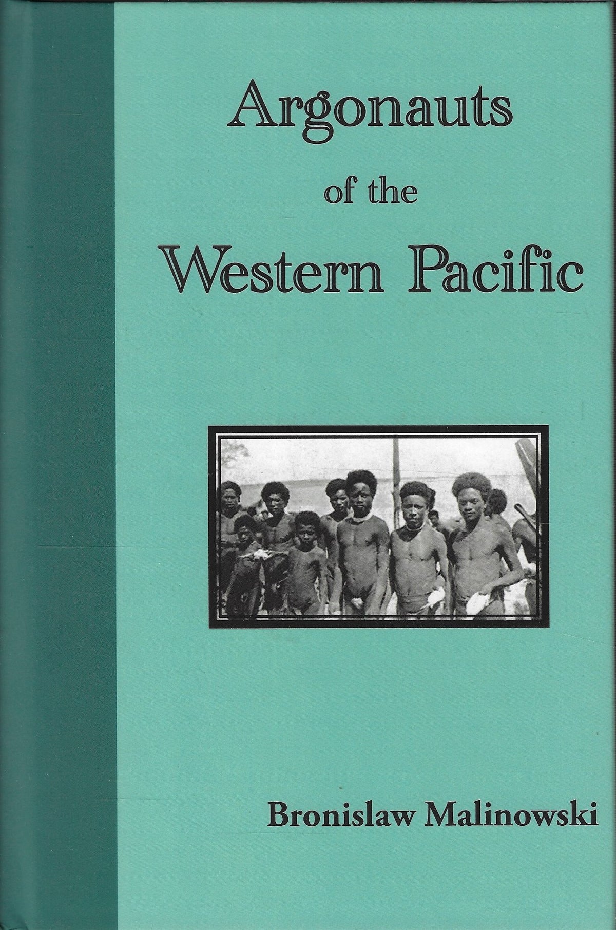 Omslag van Argonauts of the Western Pacific. an Account of Native Enterprise and Adventure in the Archipelagoes of Melanesian New Guinea, tweedehands boek bij Boekhandel Bloks