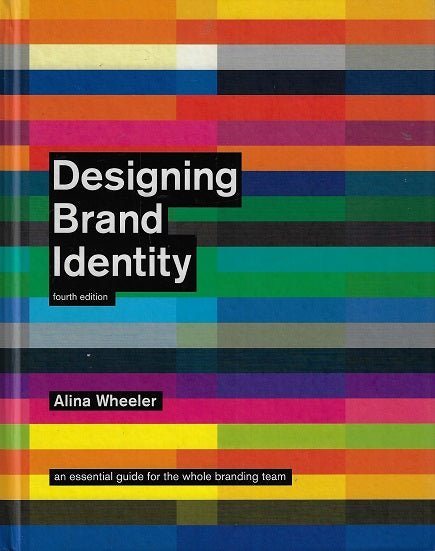 Omslag van Designing Brand Identity / An Essential Guide for the Whole Branding Team, tweedehands boek bij Boekhandel Bloks