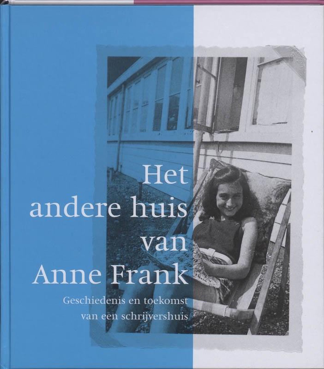 Omslag van Het andere huis van Anne Frank door Anne Frank, tweedehands boek bij Boekhandel Bloks