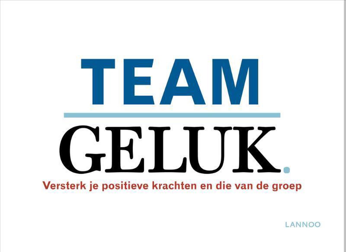 Omslag van Team Geluk door Leo Bormans, tweedehands boek bij Boekhandel Bloks