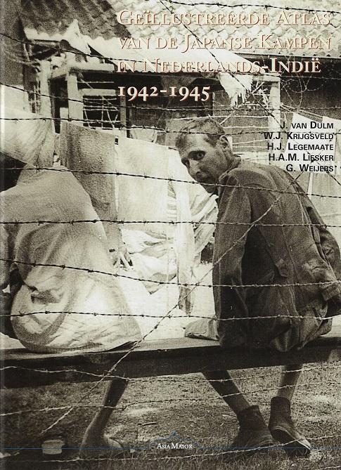 Omslag van Geiillustreerde atlas van de Japanse kampen in Nederlands-Indie 1942-1945, tweedehands boek bij Boekhandel Bloks
