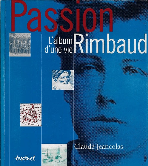 Omslag van Passion Rimbaud door Claude Jeancolas, tweedehands boek bij Boekhandel Bloks