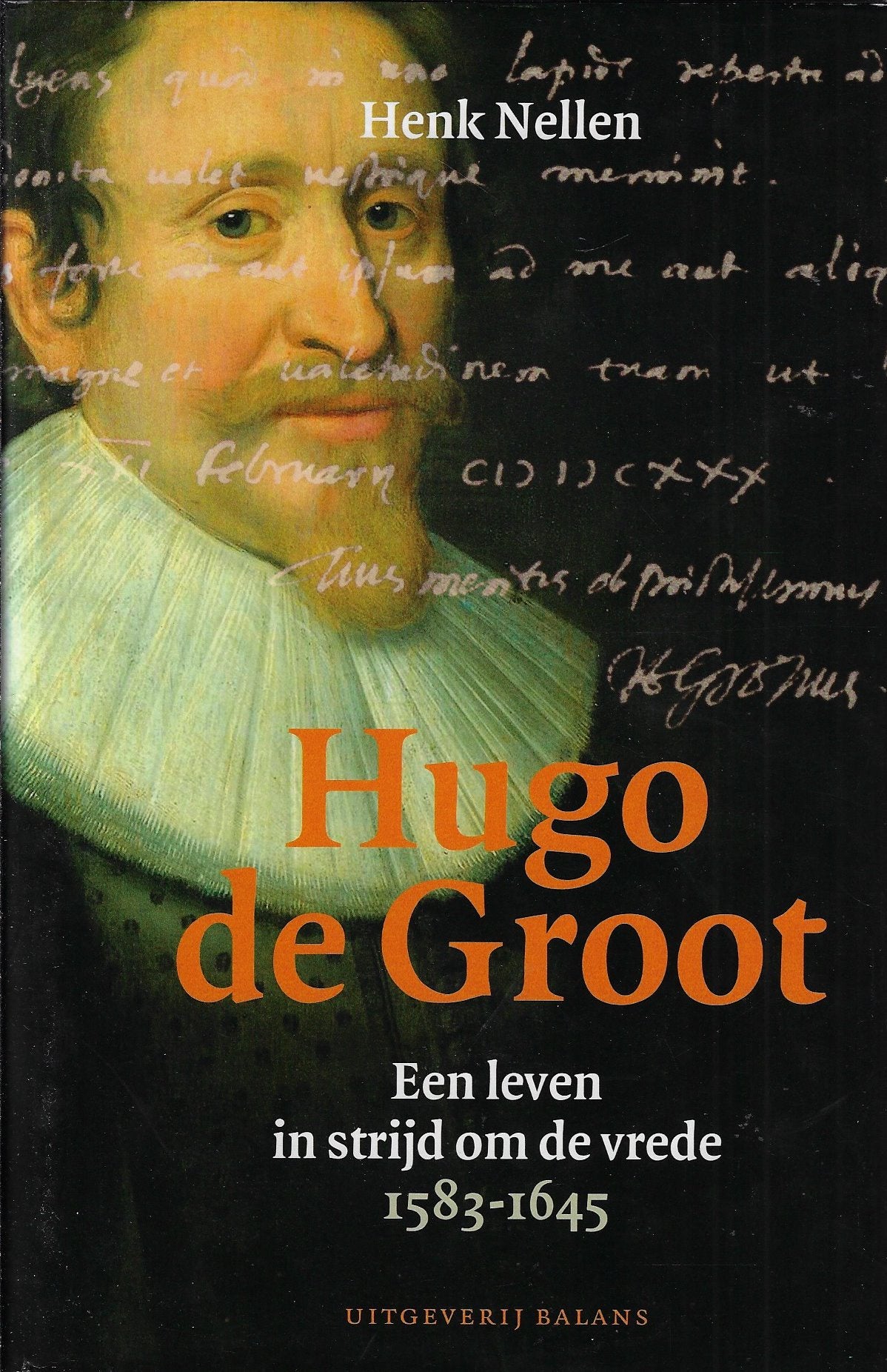 Omslag van Hugo de Groot / een leven in strijd om de vrede 1583 - 1645, tweedehands boek bij Boekhandel Bloks