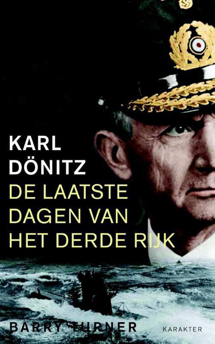 Omslag van Karl Dönitz door Barry Turner, tweedehands boek bij Boekhandel Bloks