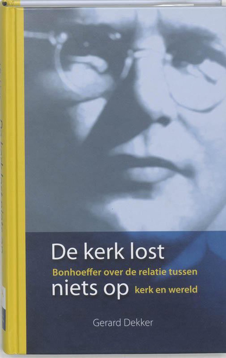 Omslag van De kerk lost niets op door Gerard Dekker, tweedehands boek bij Boekhandel Bloks