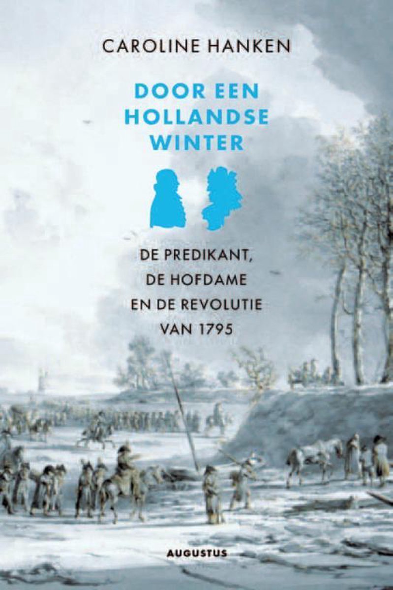 Omslag van Door een Hollandse winter door Caroline Hanken, tweedehands boek bij Boekhandel Bloks