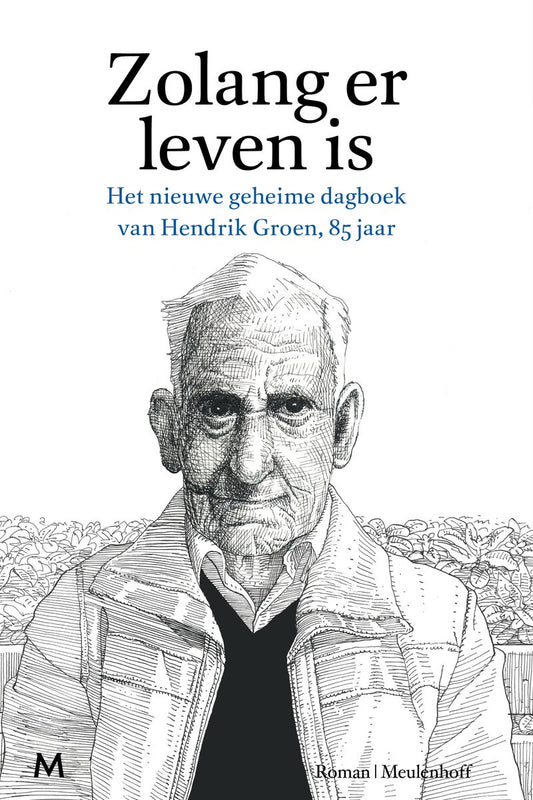 Omslag van Zolang er leven is door Hendrik Groen, tweedehands boek bij Boekhandel Bloks