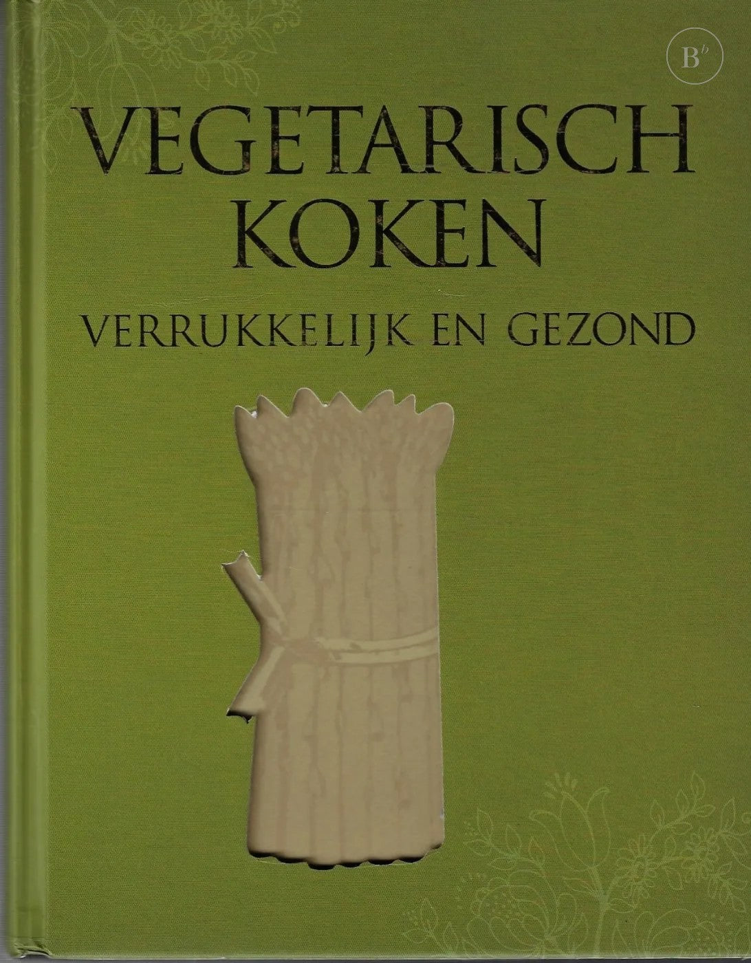 Omslag van Vegetarisch Koken door Onbekend, tweedehands boek bij Boekhandel Bloks