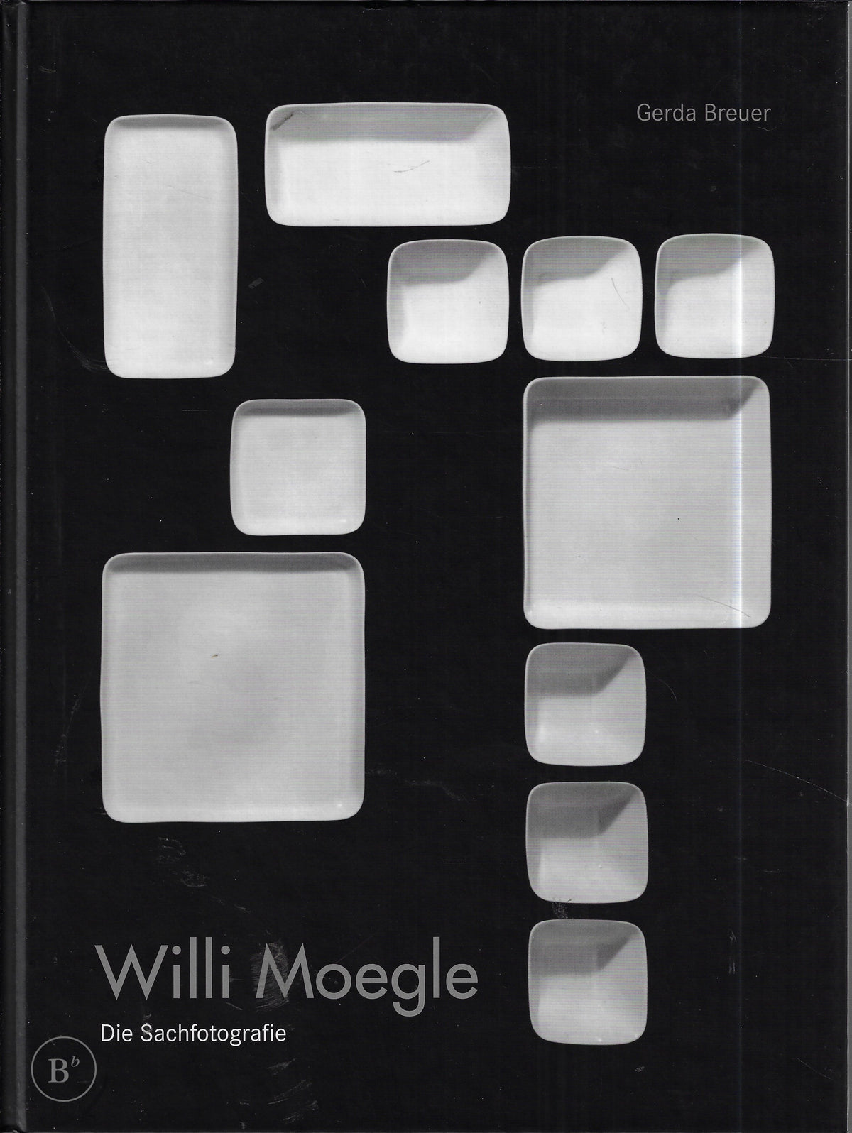Omslag van Willi Moegle - die Sachfotografie. Ausstellung, Bergische Universit at Wuppertal, Juni 2004 door Willi Moegle, tweedehands boek bij Boekhandel Bloks