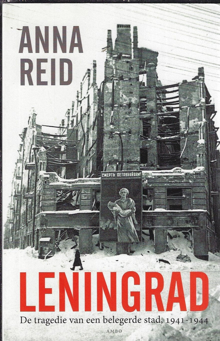 Omslag van Leningrad door Anna Reid, tweedehands boek bij Boekhandel Bloks