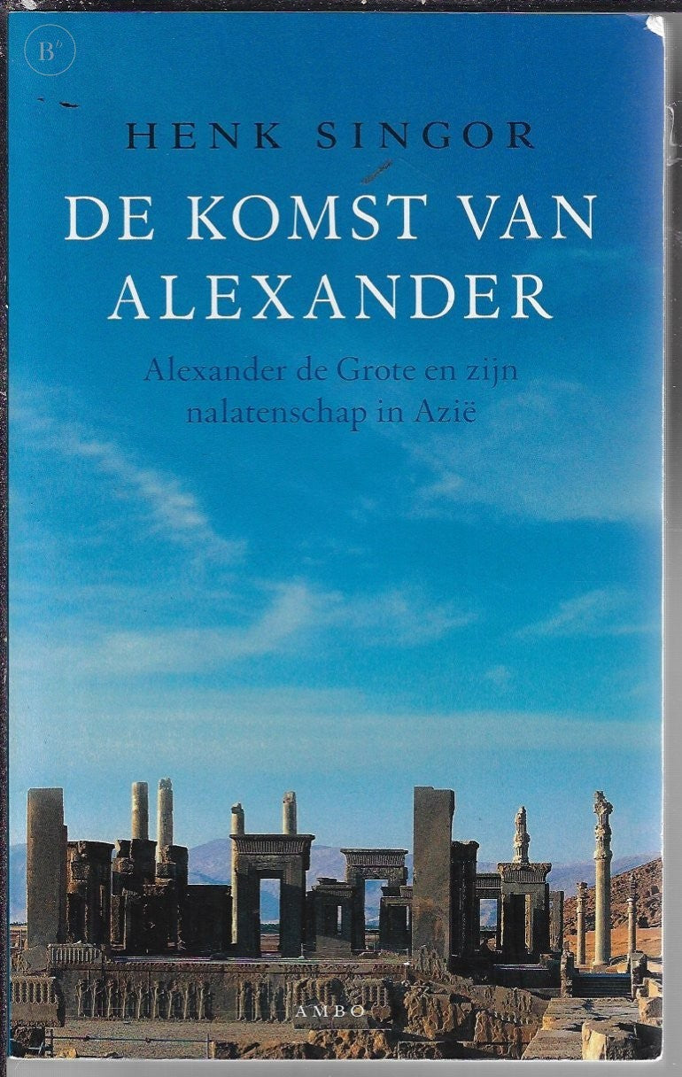 Omslag van De komst van Alexander door H. W. Singor, tweedehands boek bij Boekhandel Bloks