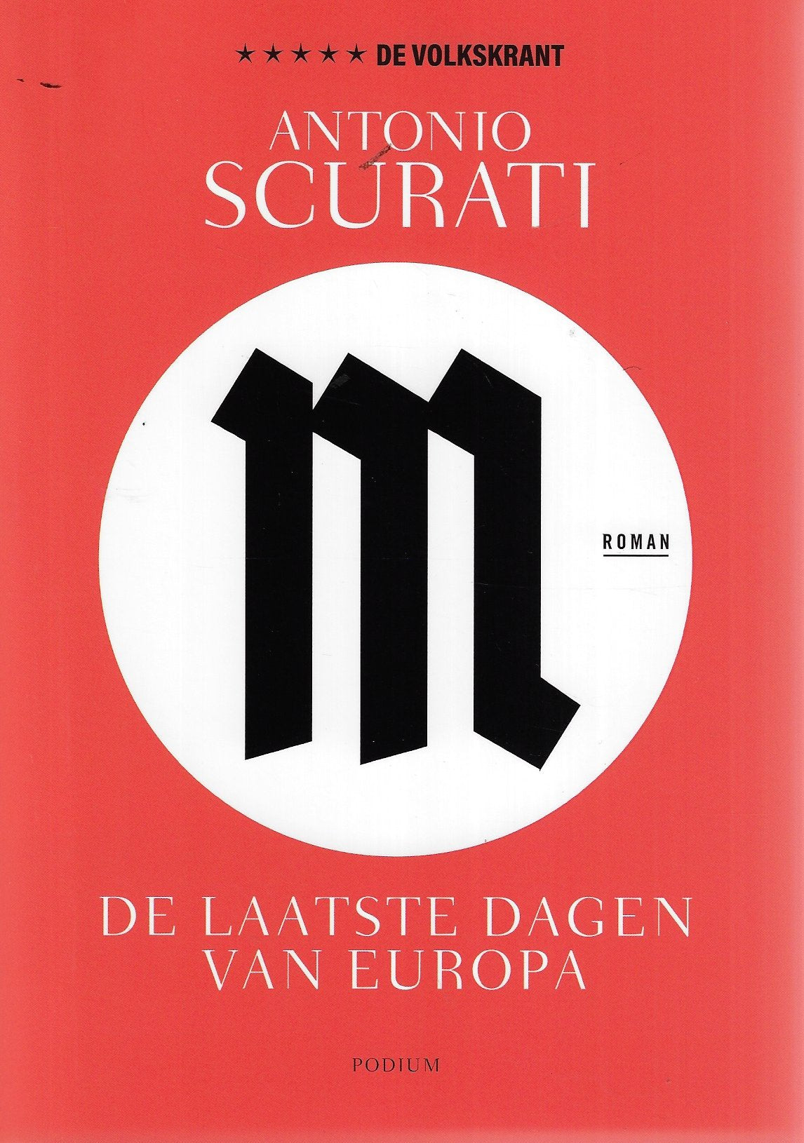 Omslag van M. - De laatste dagen van Europa door Antonio Scurati, tweedehands boek bij Boekhandel Bloks