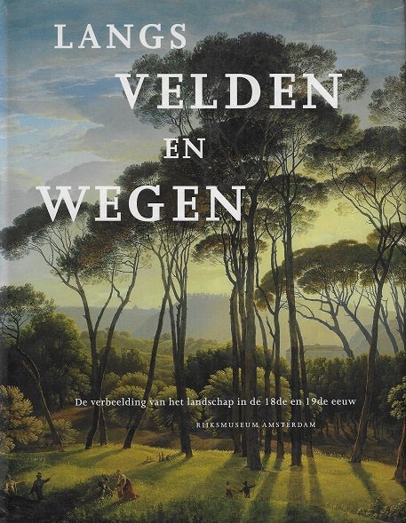 Omslag van Langs velden en wegen, tweedehands boek bij Boekhandel Bloks
