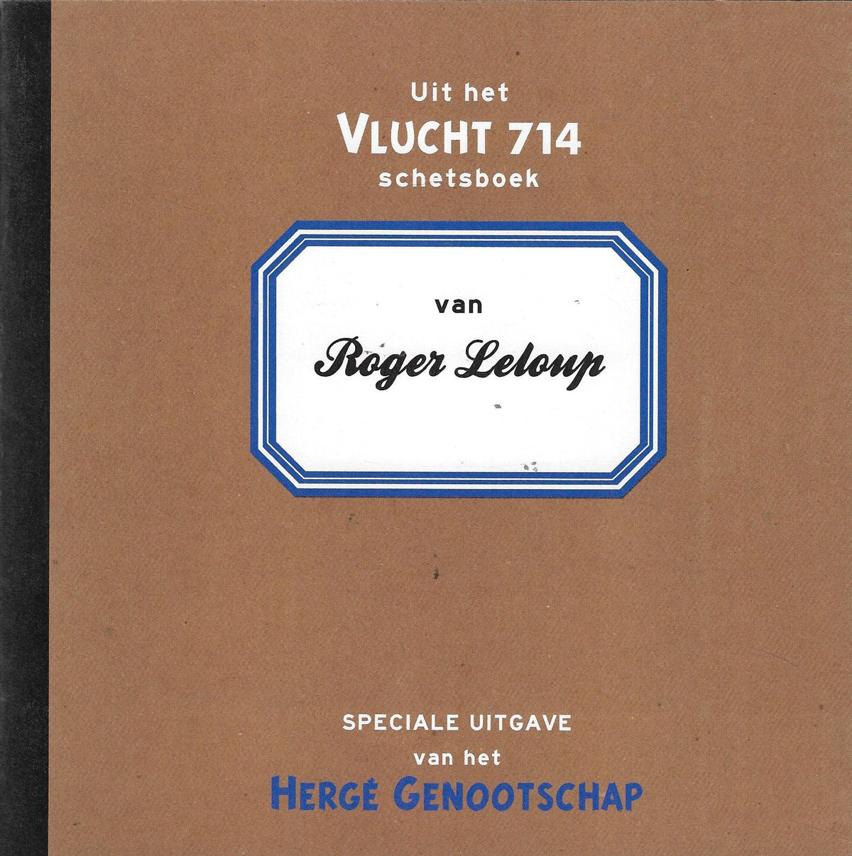Omslag van Uit het Vlucht 714 schetsboek (genummerd), tweedehands boek bij Boekhandel Bloks