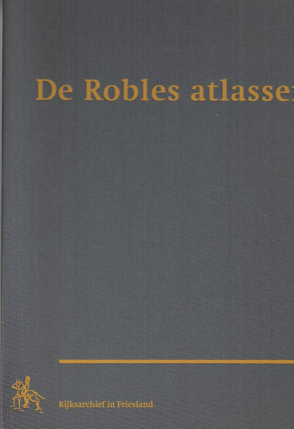 Omslag van De Robles atlassen + map met 63 kaarten, tweedehands boek bij Boekhandel Bloks