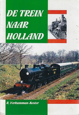 Omslag van De trein naar Holland, tweedehands boek bij Boekhandel Bloks