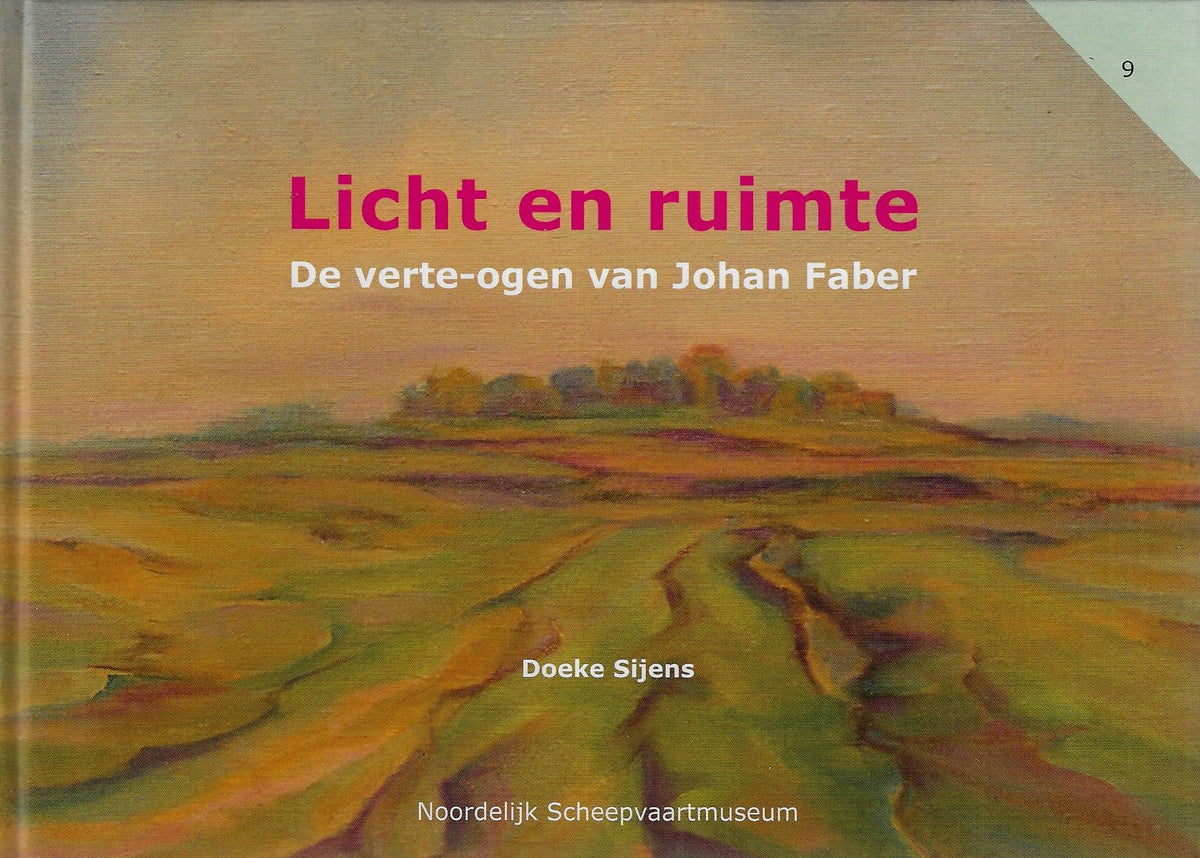 Omslag van Licht en ruimte / De verte-ogen van Johan Faber, tweedehands boek bij Boekhandel Bloks