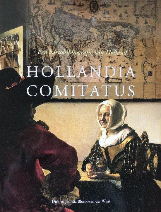 Omslag van Hollandia Comitatus / een kartobibliografie van Holland, tweedehands boek bij Boekhandel Bloks