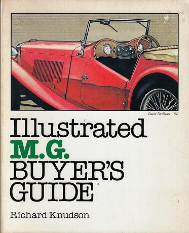 Omslag van Illustrated M.G. buyer's guide door Richard Knudson, tweedehands boek bij Boekhandel Bloks