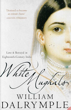 Omslag van White Mughals, tweedehands boek bij Boekhandel Bloks
