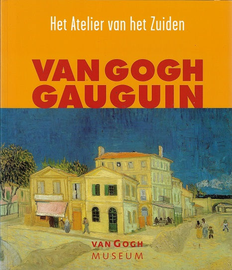 Omslag van Van Gogh Gaugain door Van Gogh Museum, tweedehands boek bij Boekhandel Bloks