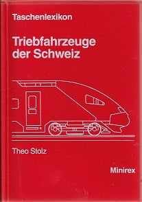 Omslag van Triebfahrzeuge der Schweiz door Theo Stolz, tweedehands boek bij Boekhandel Bloks