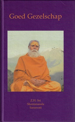Omslag van Goed gezelschap door Shantananda Sarasvati, tweedehands boek bij Boekhandel Bloks