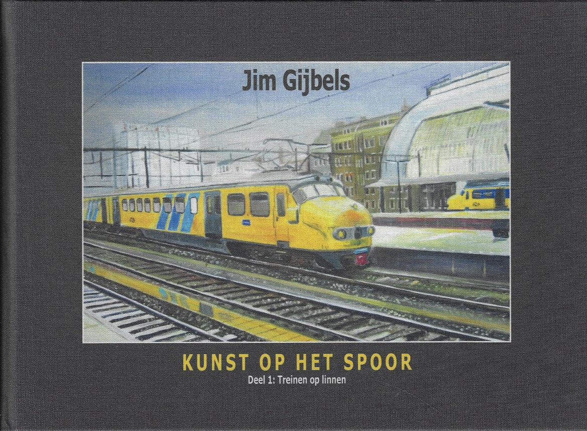 Omslag van Kunst op het spoor - Deel 1: Treinen op linnen, tweedehands boek bij Boekhandel Bloks