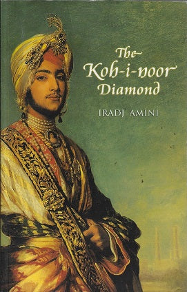 Omslag van The Koh-i-noor Diamond door Iradj Amini, tweedehands boek bij Boekhandel Bloks