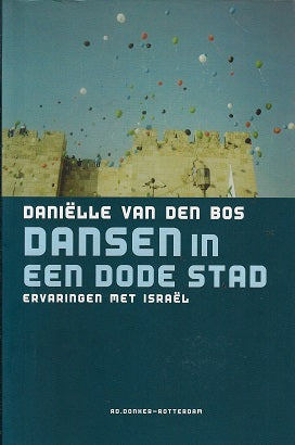 Omslag van Dansen in een dode stad door D. van den, tweedehands boek bij Boekhandel Bloks