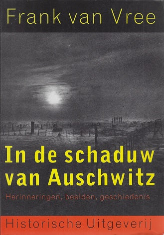 Omslag van In de schaduw van Auschwitz door F.P.I.M. van, tweedehands boek bij Boekhandel Bloks