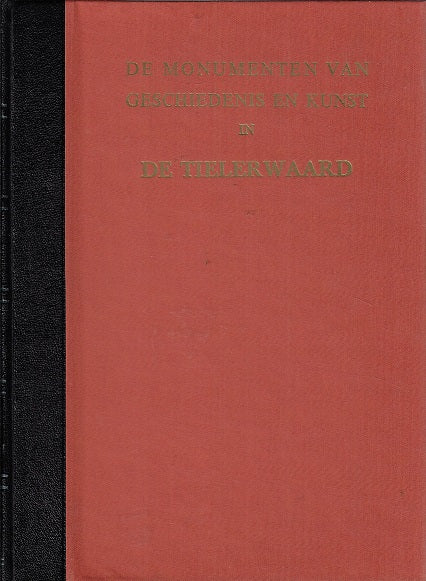 Omslag van De monumenten van geschiedenis en kunst in De Tielerwaard door G. De, tweedehands boek bij Boekhandel Bloks