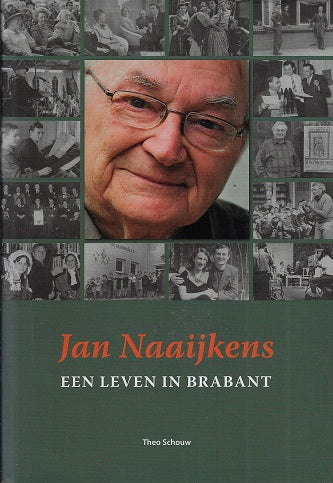 Omslag van Jan Naaijkens, Een leven in Brabant, tweedehands boek bij Boekhandel Bloks