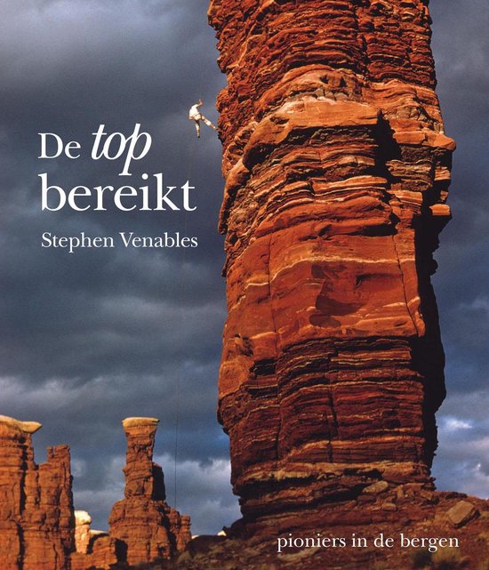 Omslag van De top bereikt - pioniers in de bergen, tweedehands boek bij Boekhandel Bloks
