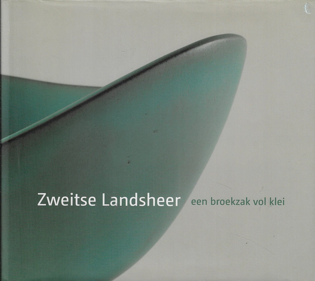 Omslag van Zweitse Landsheer / een broekzak vol klei, tweedehands boek bij Boekhandel Bloks