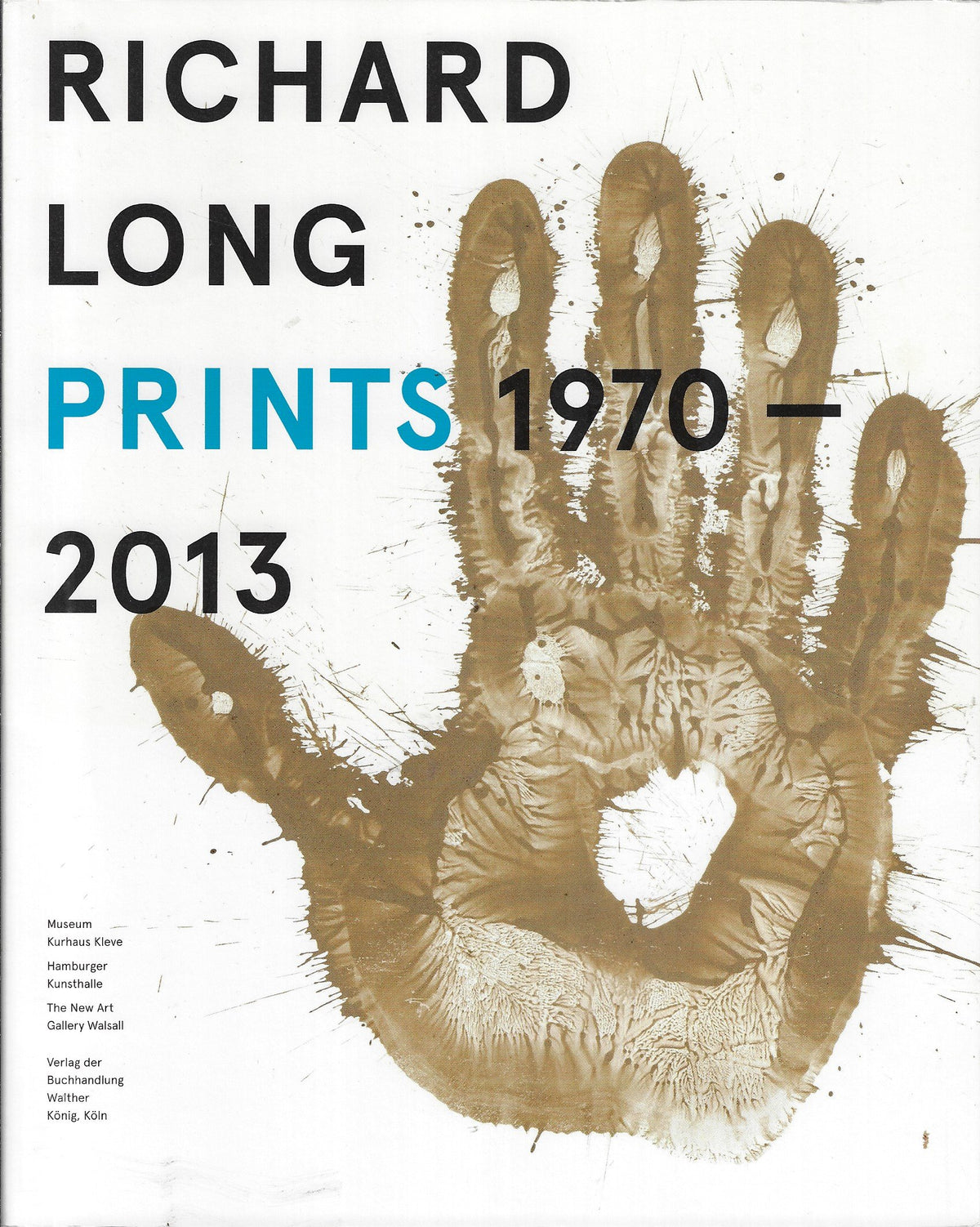 Omslag van Richard Long prints 1970-2013, tweedehands boek bij Boekhandel Bloks