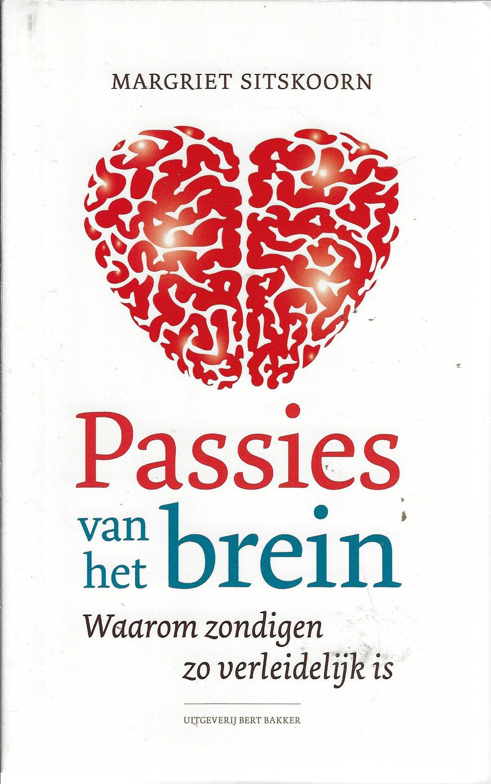 Omslag van Passies van het brein / waarom zondigen zo verleidelijk is, tweedehands boek bij Boekhandel Bloks