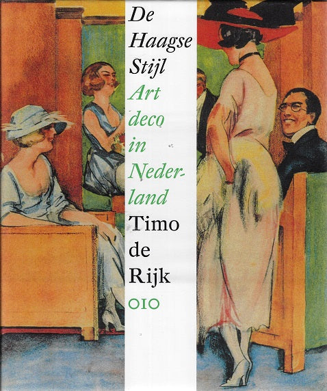 Omslag van De Haagse Stijl door Timo de, tweedehands boek bij Boekhandel Bloks