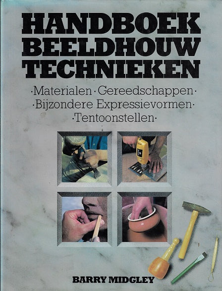Omslag van Handboek beeldhouw technieken door Barry Midgley, tweedehands boek bij Boekhandel Bloks