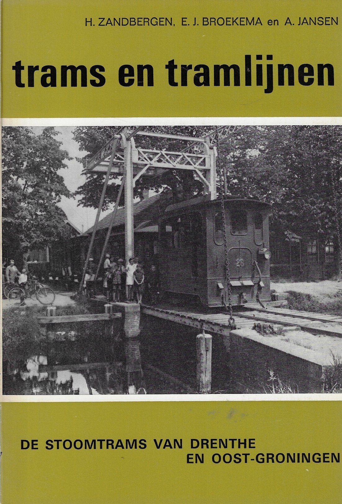 Omslag van Stoomtrams van Drenthe en oost-Groningen, tweedehands boek bij Boekhandel Bloks