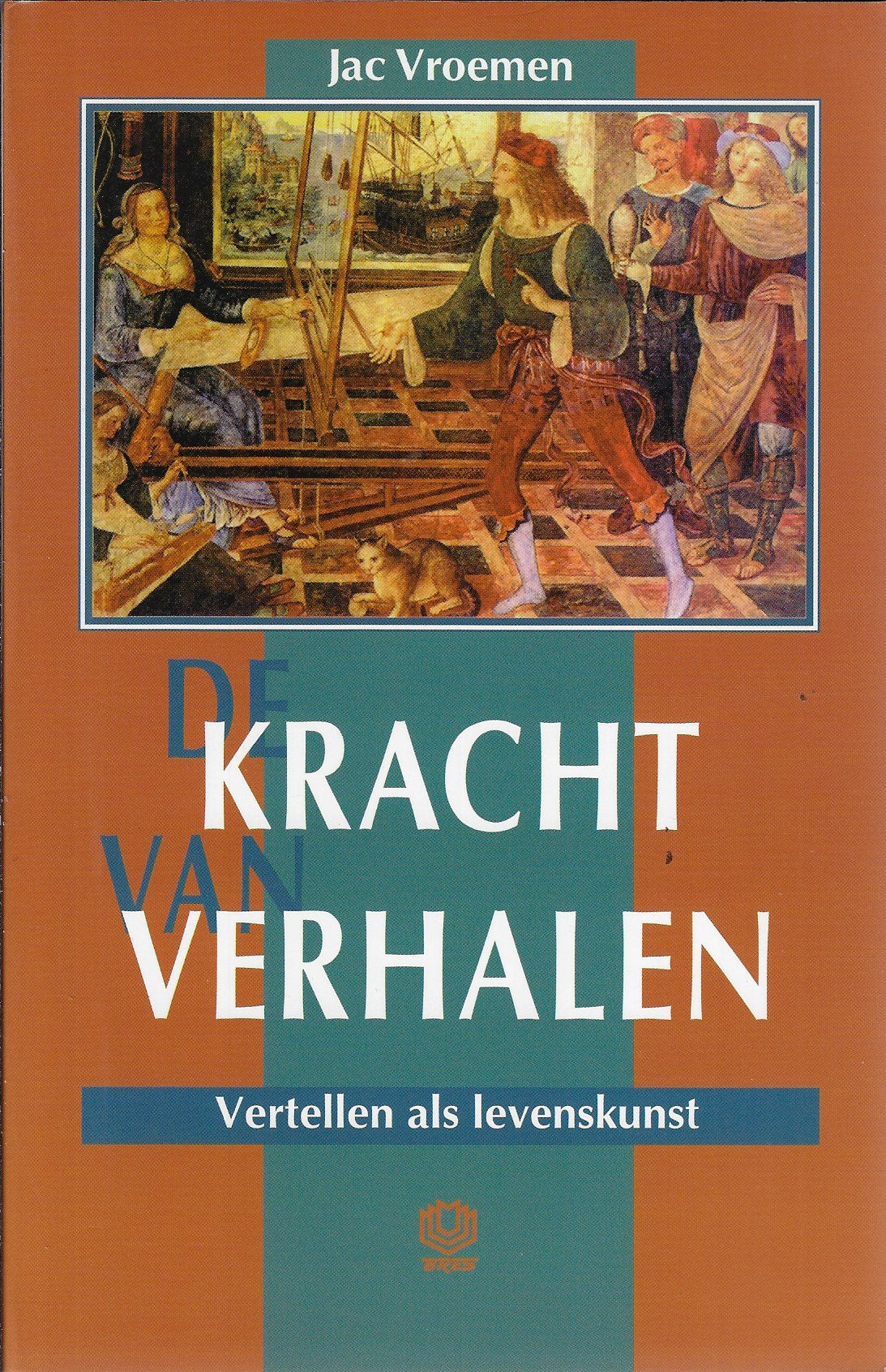 Omslag van De kracht van verhalen / vertellen als levenskunst, tweedehands boek bij Boekhandel Bloks