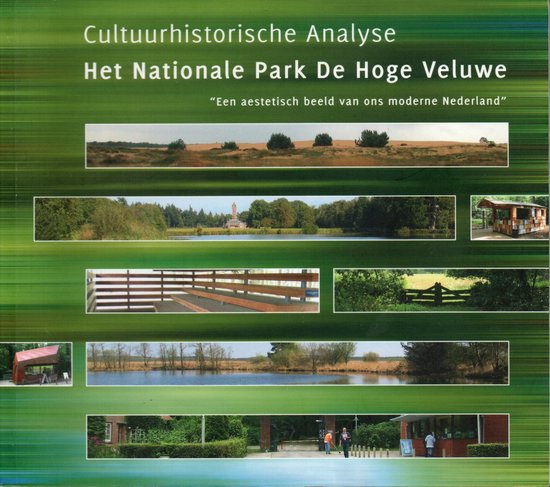 Omslag van Cultuurhistorische Analyse Het Nationale Park De Hoge Veluwe door Baron van Voorst tot Voorst (voorwoord), tweedehands boek bij Boekhandel Bloks