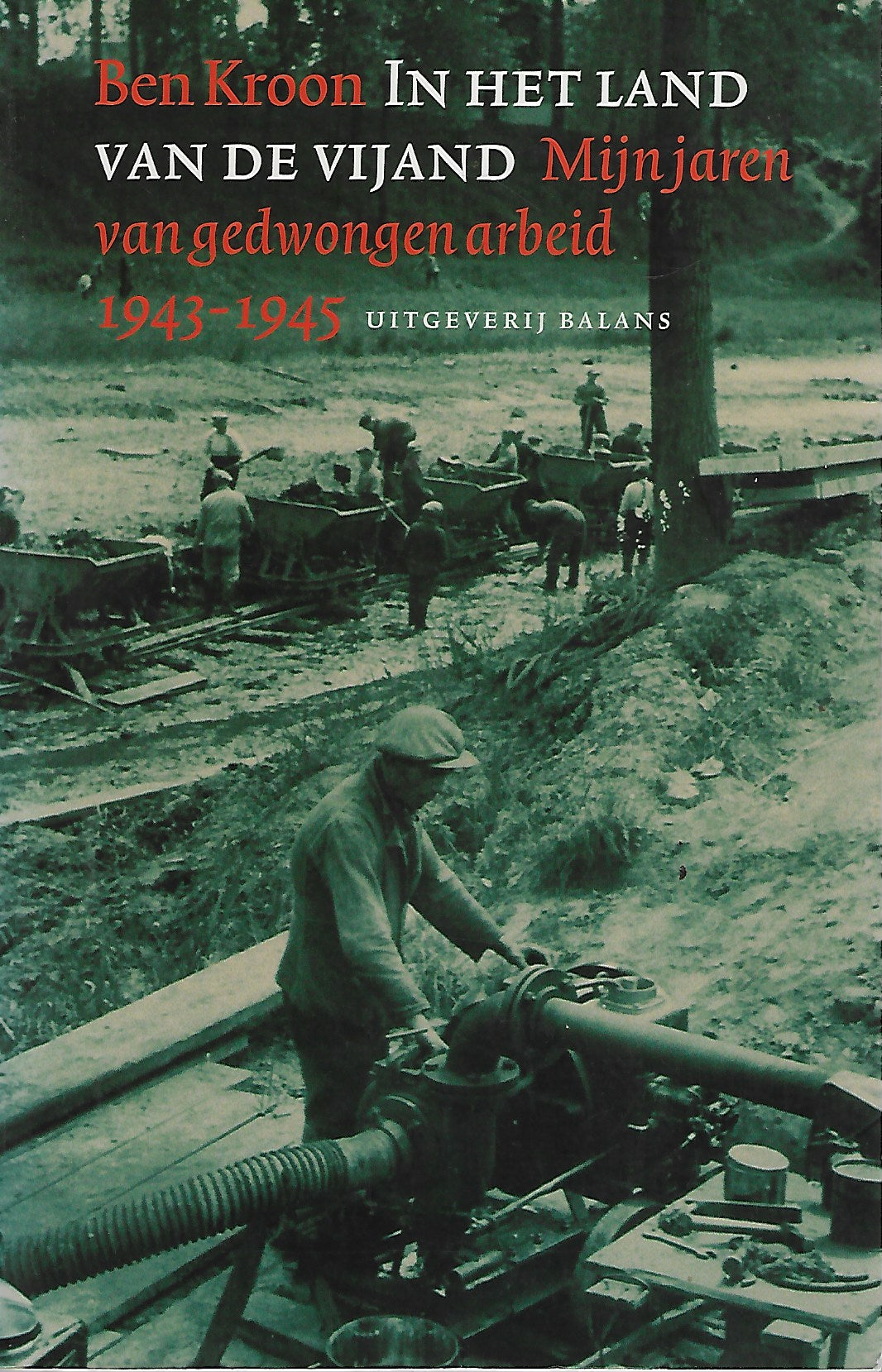 Omslag van In het land van de vijand / mijn jaren van gedwongen arbeid, 1943-1945, tweedehands boek bij Boekhandel Bloks