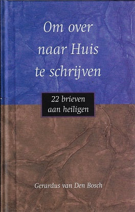 Omslag van Om over naar Huis te schrijven door Den Bosch, tweedehands boek bij Boekhandel Bloks