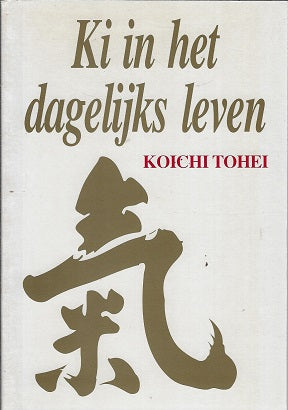 Omslag van Ki in het dagelijks leven, tweedehands boek bij Boekhandel Bloks