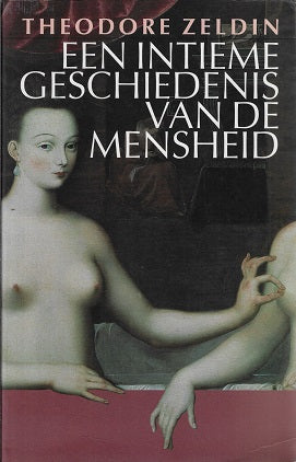Omslag van Een intieme geschiedenis van de mensheid, tweedehands boek bij Boekhandel Bloks