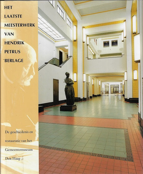 Omslag van Het laatste meesterwerk van Hendrik Petrus Berlage door Van Es, tweedehands boek bij Boekhandel Bloks