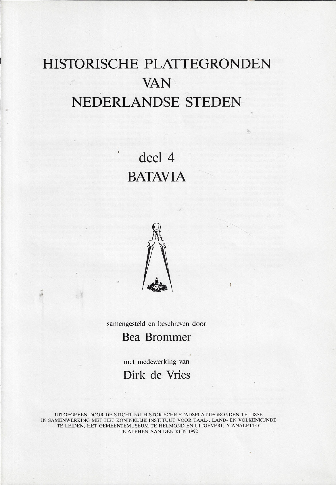 Omslag van Historische Plattegronden van Nederlandse Steden, deel 4: Batavia door Bea & Dirk de Vries, tweedehands boek bij Boekhandel Bloks