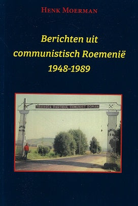 Omslag van Berichten uit een communistisch Roemenië 1948-1989, tweedehands boek bij Boekhandel Bloks